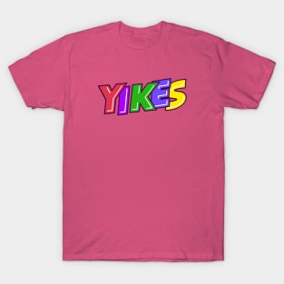 yikes T-Shirt